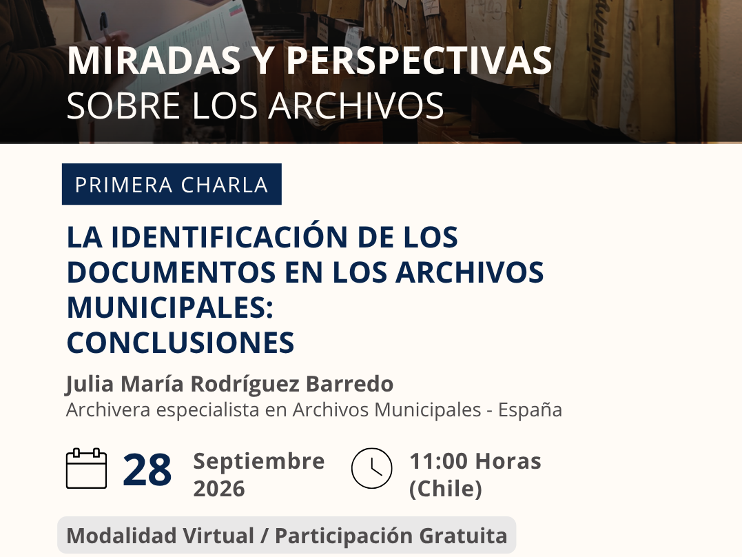 Ciclo de Charlas “Miradas y Perspectivas sobre los Archivos”