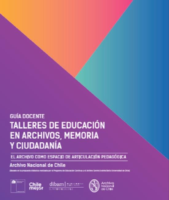 Talleres de educación en archivos, memorias y ciudadanía. El archivo como  espacio de articulación pedagógica | Archivo Nacional