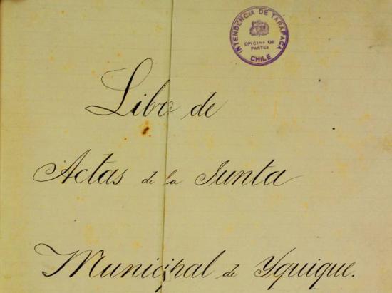 Documentos de la Municipalidad de Iquique, desde 1879.